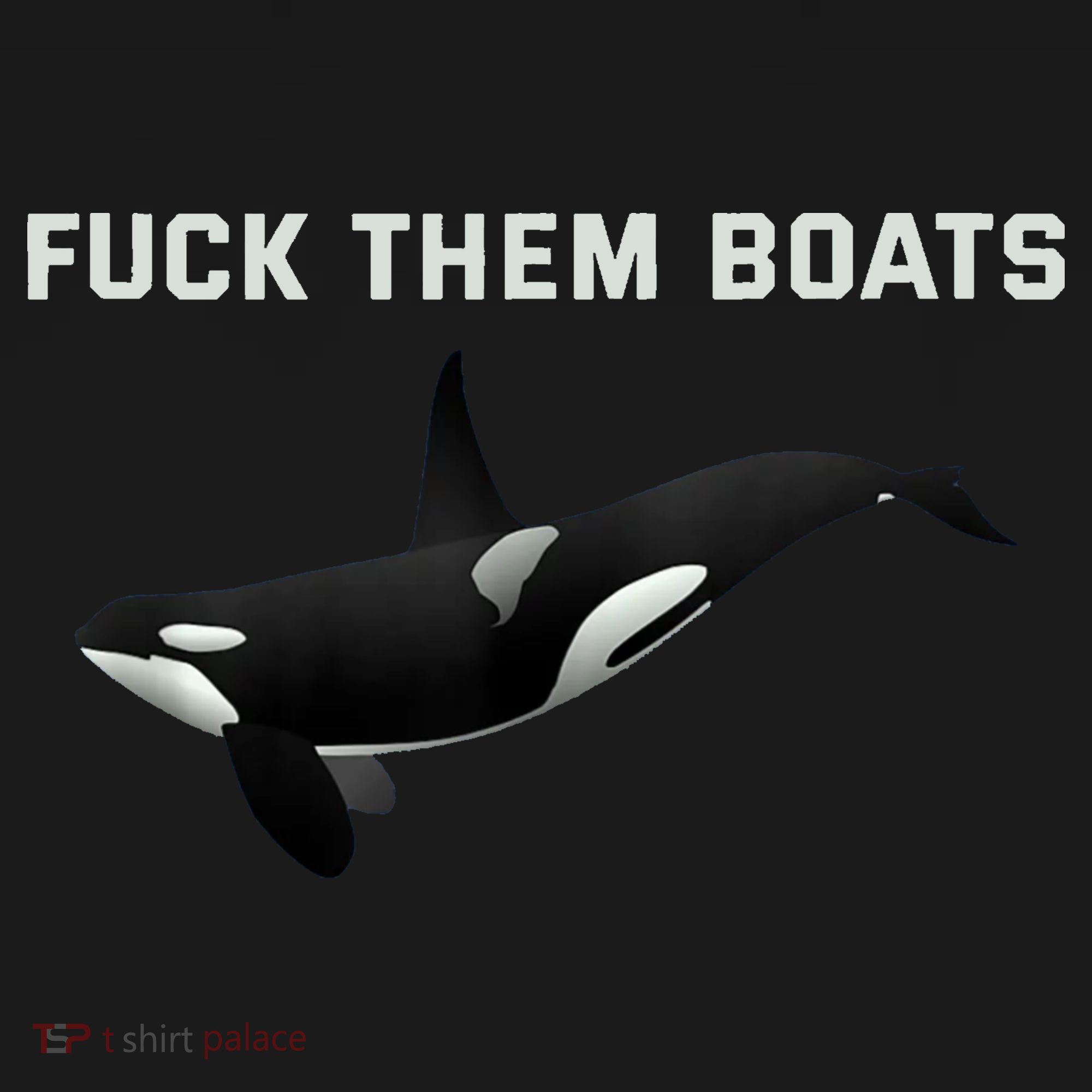 Orca Killer Whale Fuck Them Boats Funny Boat Whale Women's Tank Top