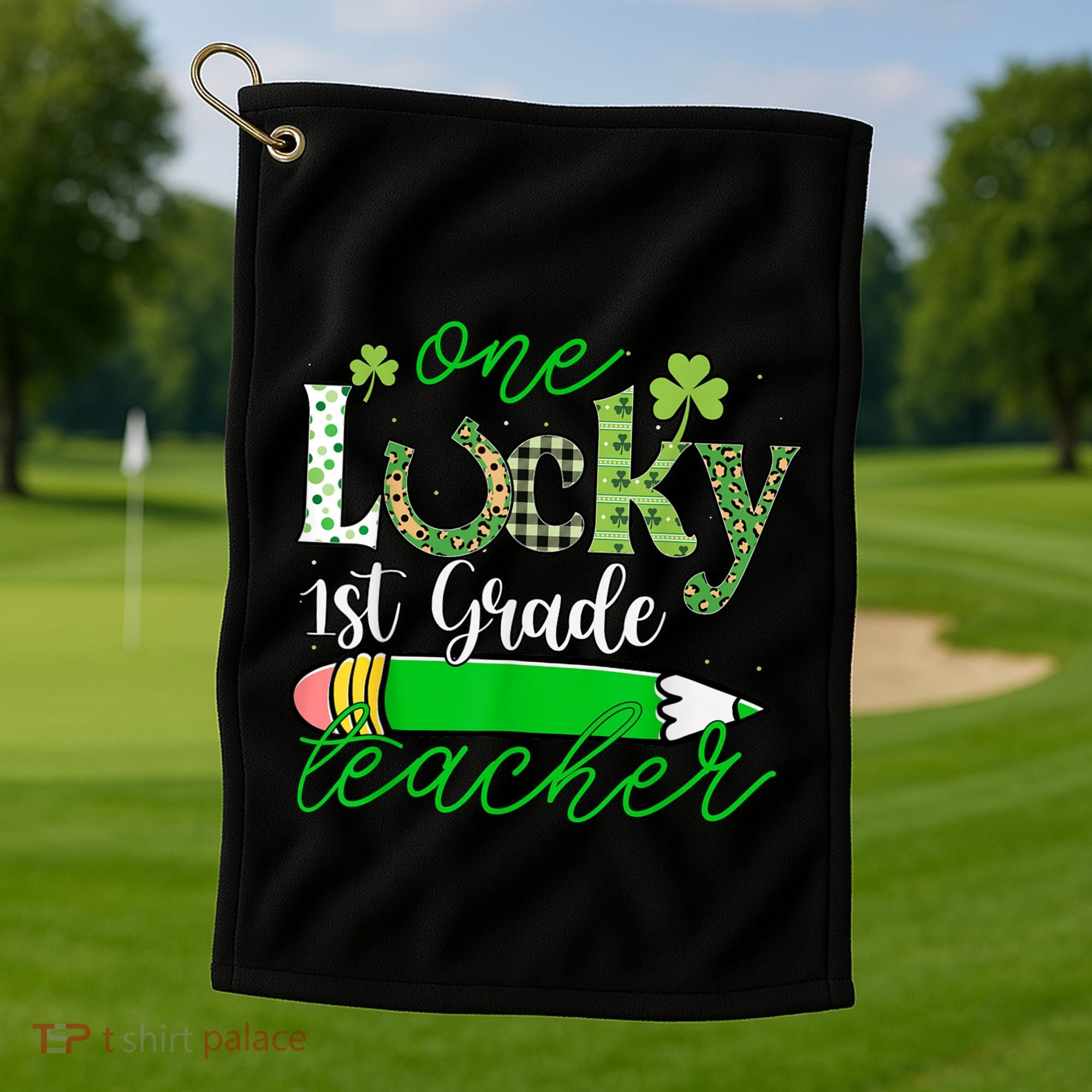 One Lucky 1st Grade Teacher St PatrickS Day Pencil Leopard Golf Towel