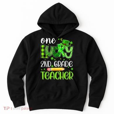 One Lucky 2nd Grade Teacher Pencil Shamrock St Patricks Day Hoodie