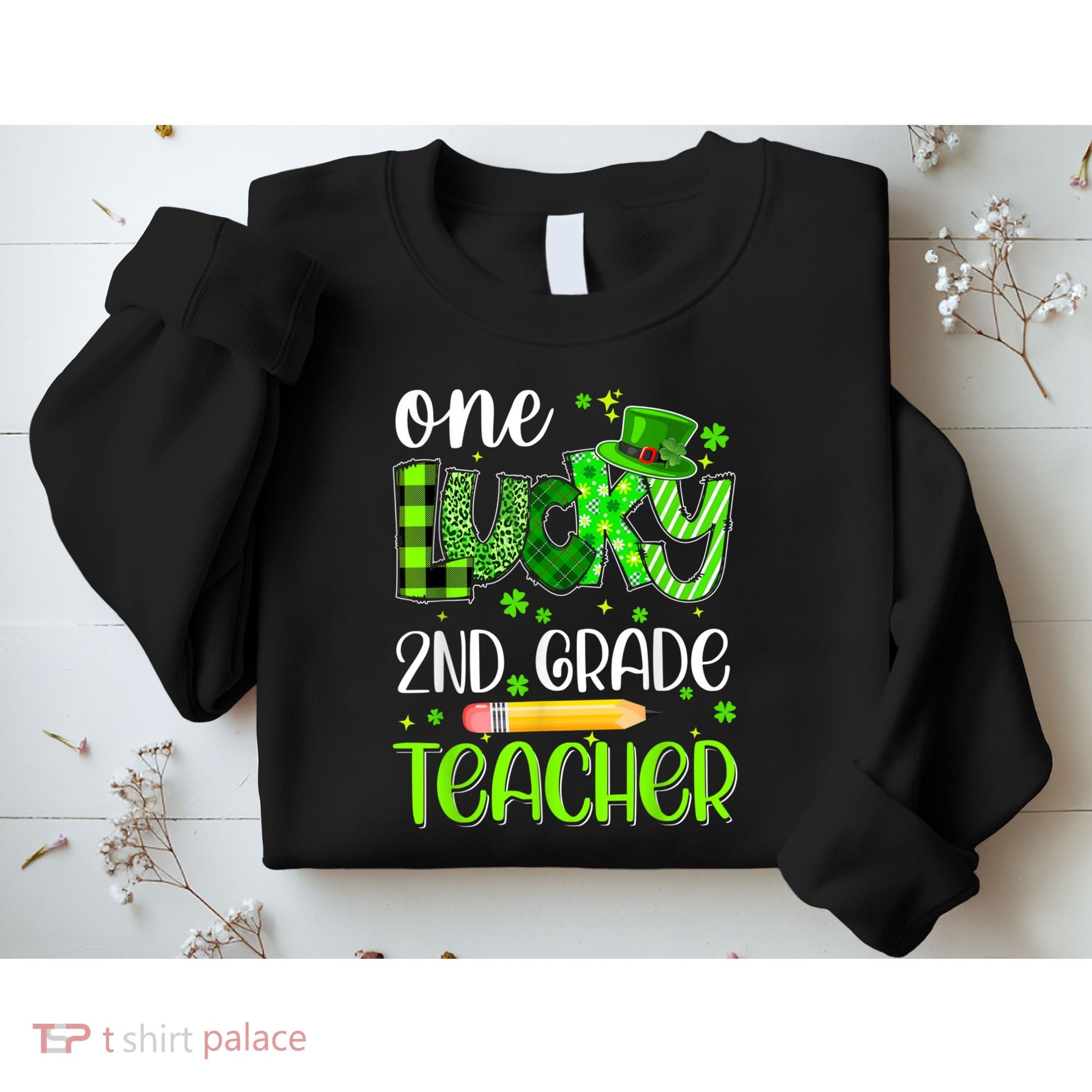 One Lucky 2nd Grade Teacher Pencil Shamrock St Patricks Day Sweatshirt