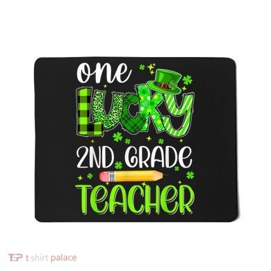 One Lucky 2nd Grade Teacher Pencil Shamrock St Patricks Day Mousepad