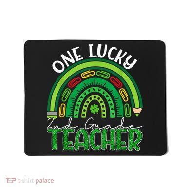 One Lucky 2nd Grade Teacher St Patricks Day Teacher Rainbow Mousepad