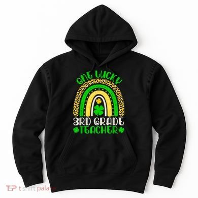 One Lucky 3rd Grade Teacher Leopard Rainbow St. Patricks Hoodie