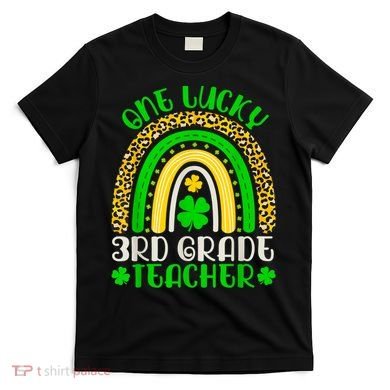 One Lucky 3rd Grade Teacher Leopard Rainbow St. Patricks T-Shirt