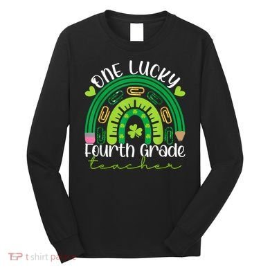 One Lucky 4th Grade Teacher Rainbow St Patrick Day Women Long Sleeve Shirt