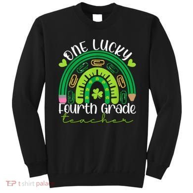 One Lucky 4th Grade Teacher Rainbow St Patrick Day Sweatshirt