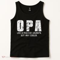 Opa Like A Grandpa But Way Cooler Only Much Fathers Day Tank Top thumb 2