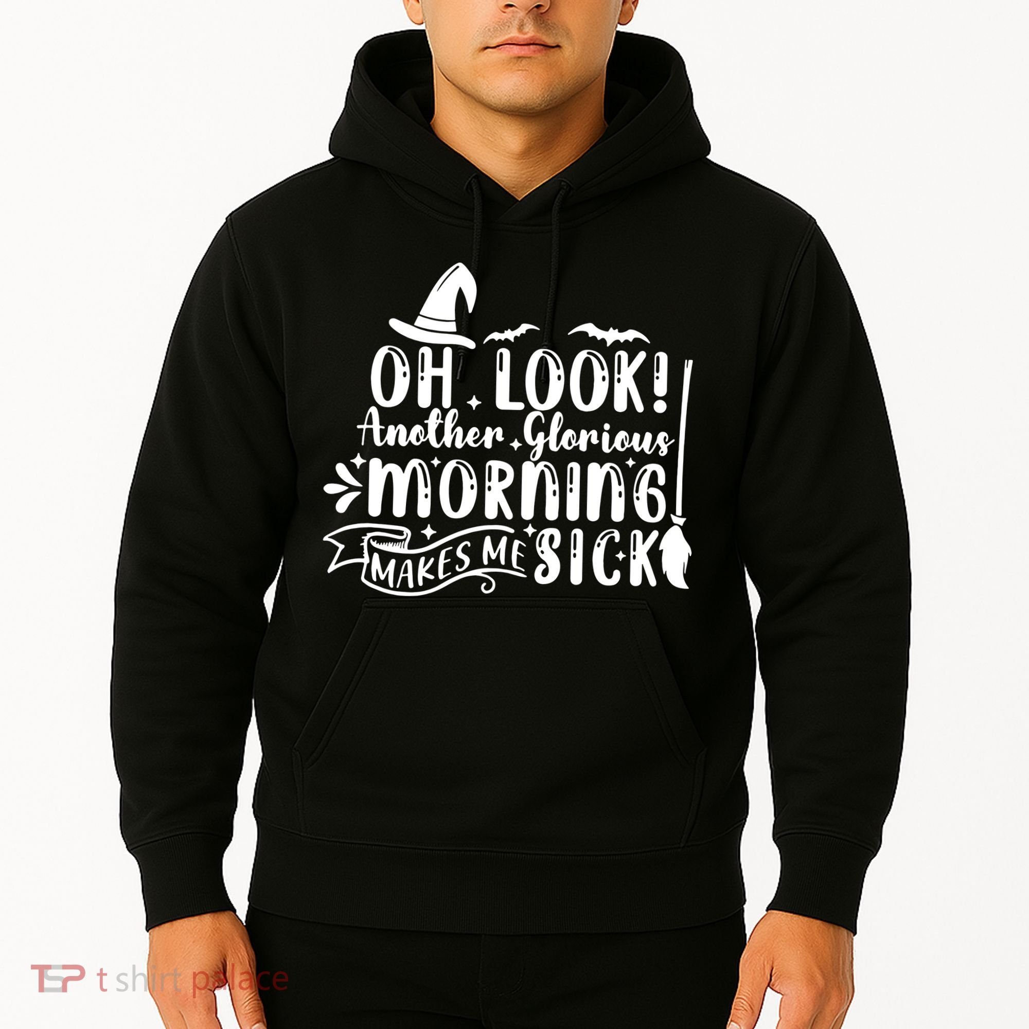 Oh Look Another Glorious Morning Makes Me Sick Hoodie