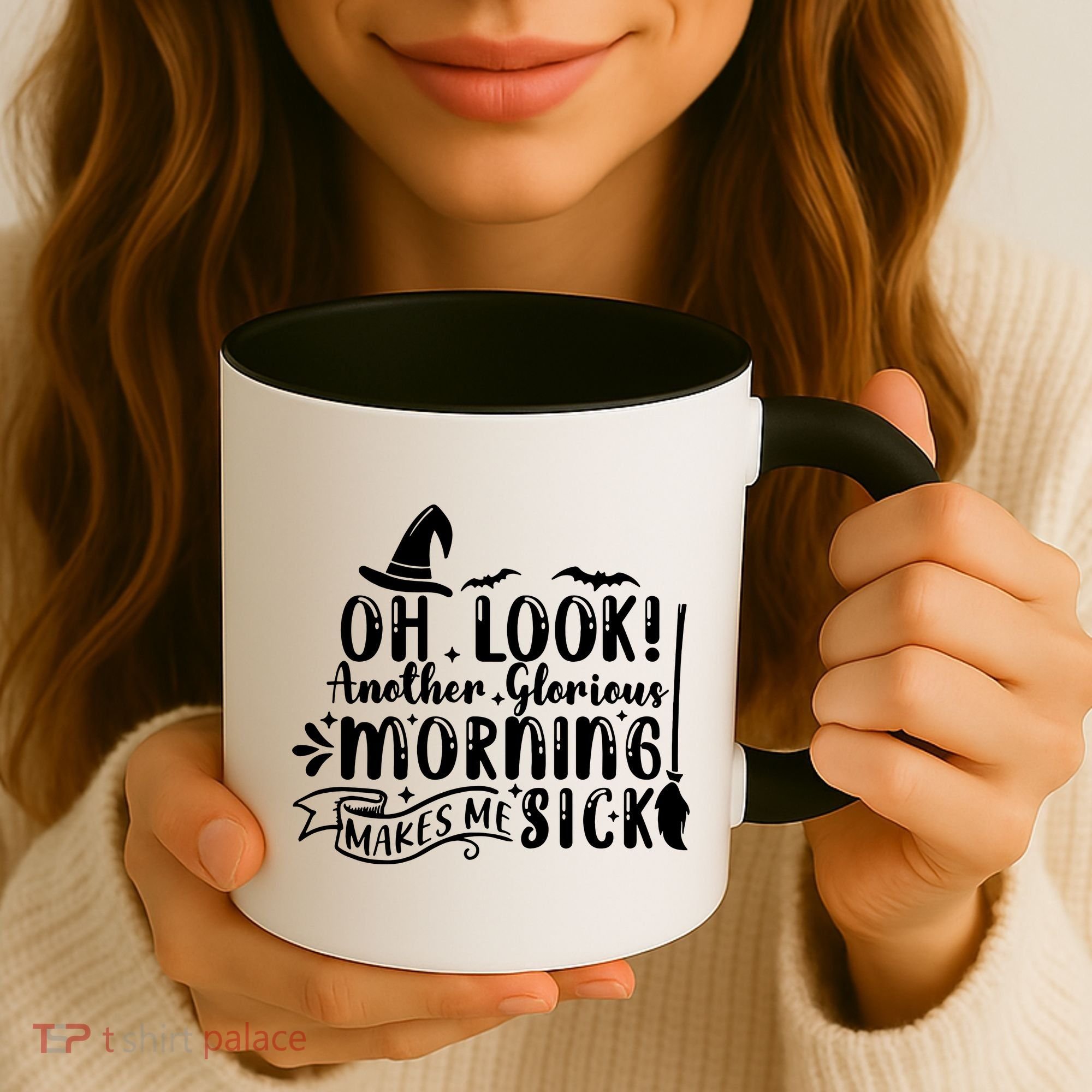 Oh Look Another Glorious Morning Makes Me Sick Coffee Mug