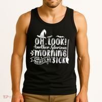 Oh Look Another Glorious Morning Makes Me Sick Tank Top thumb 3