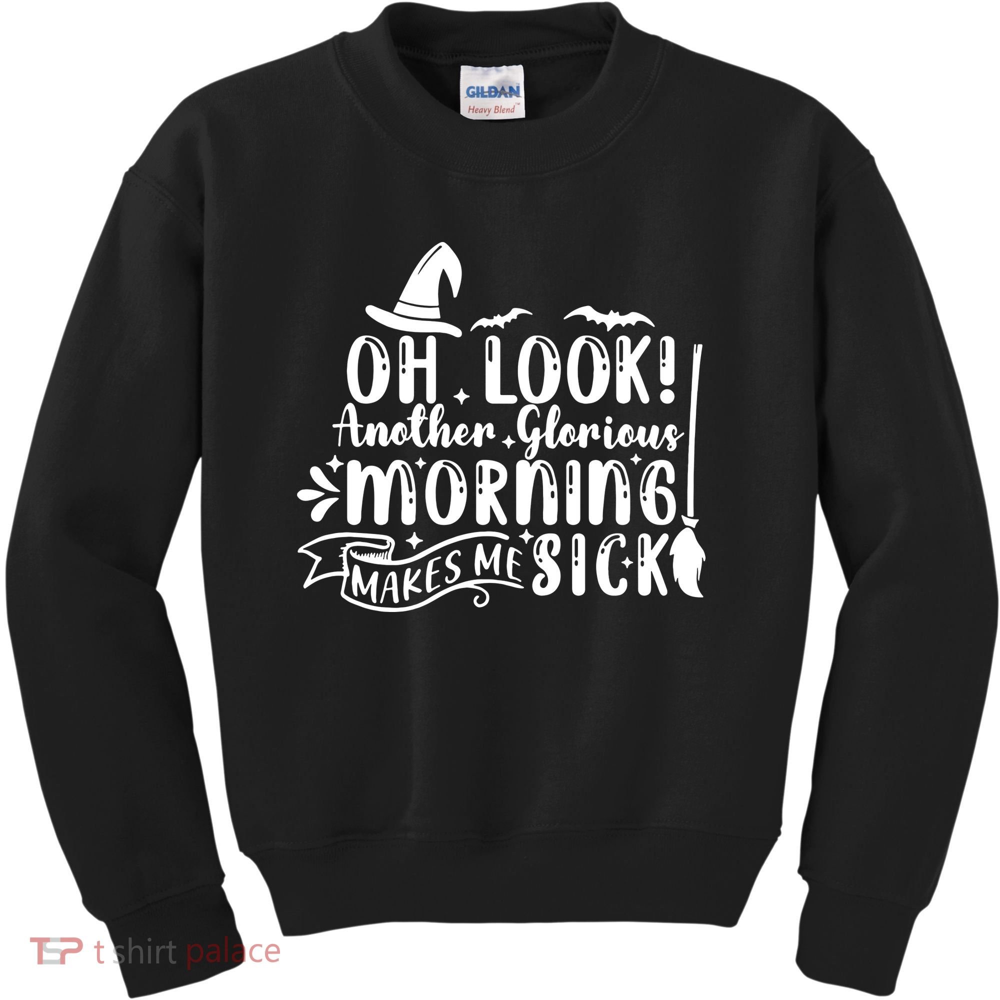 Oh Look Another Glorious Morning Makes Me Sick Kids Sweatshirt