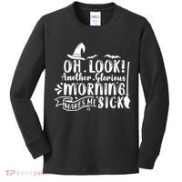 Oh Look Another Glorious Morning Makes Me Sick Kids Long Sleeve Shirt thumb 0