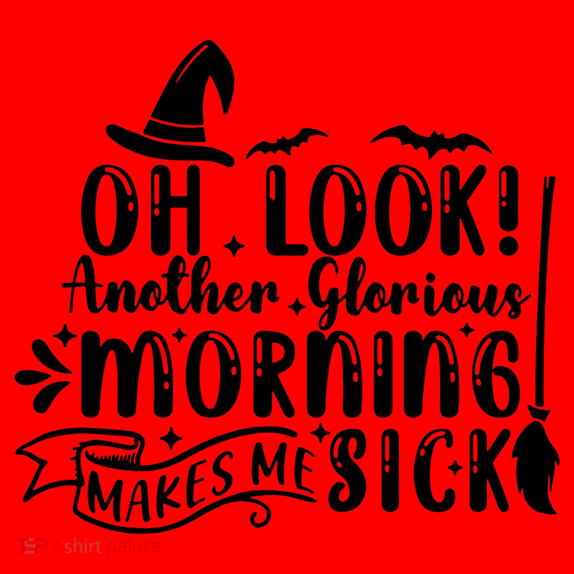Oh Look Another Glorious Morning Makes Me Sick Santa Hat