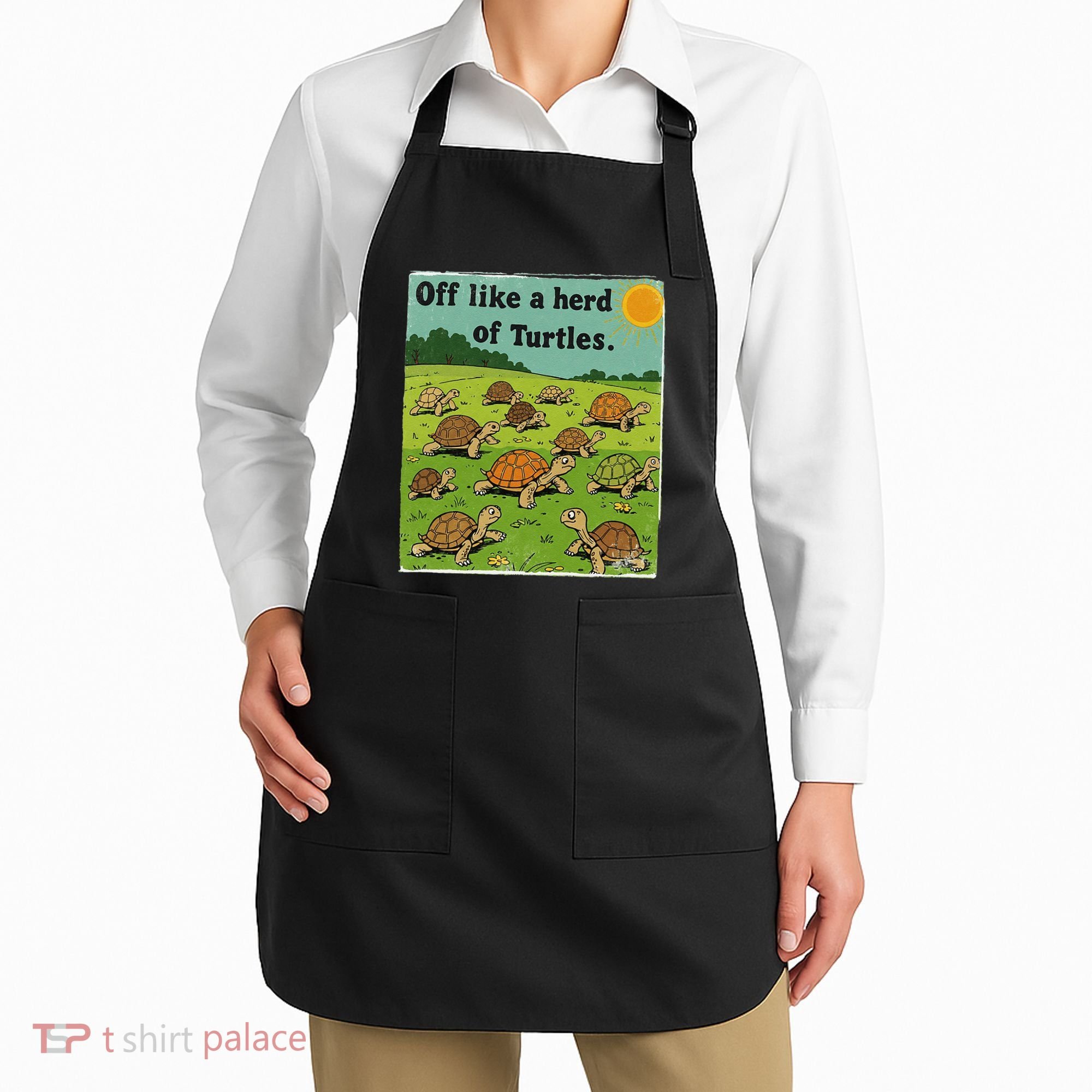 Off Like A Herd Of Turtles! Funny Family Saying Apron