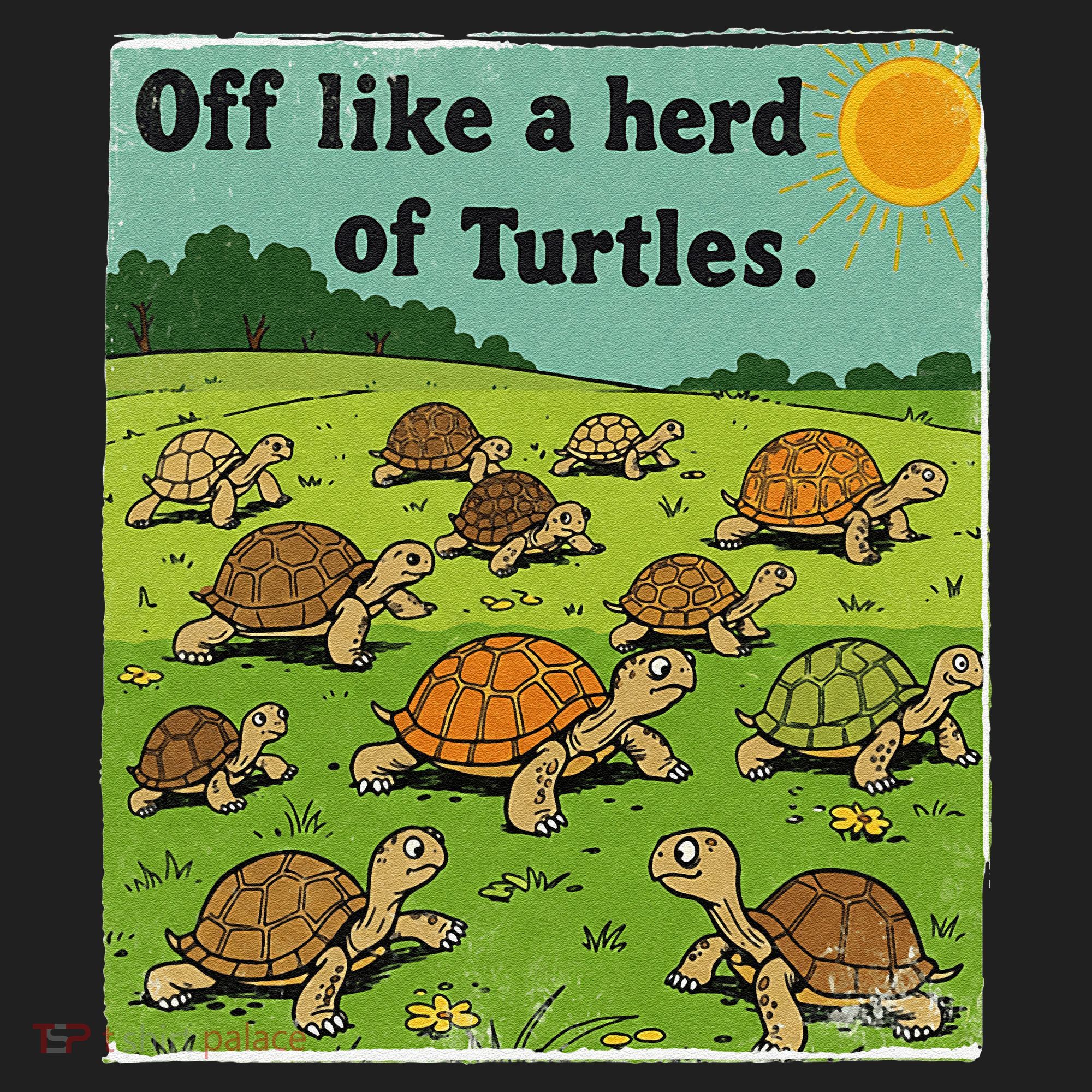 Off Like A Herd Of Turtles! Funny Family Saying Beanie
