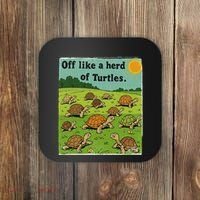 Off Like A Herd Of Turtles! Funny Family Saying Coaster thumb 0
