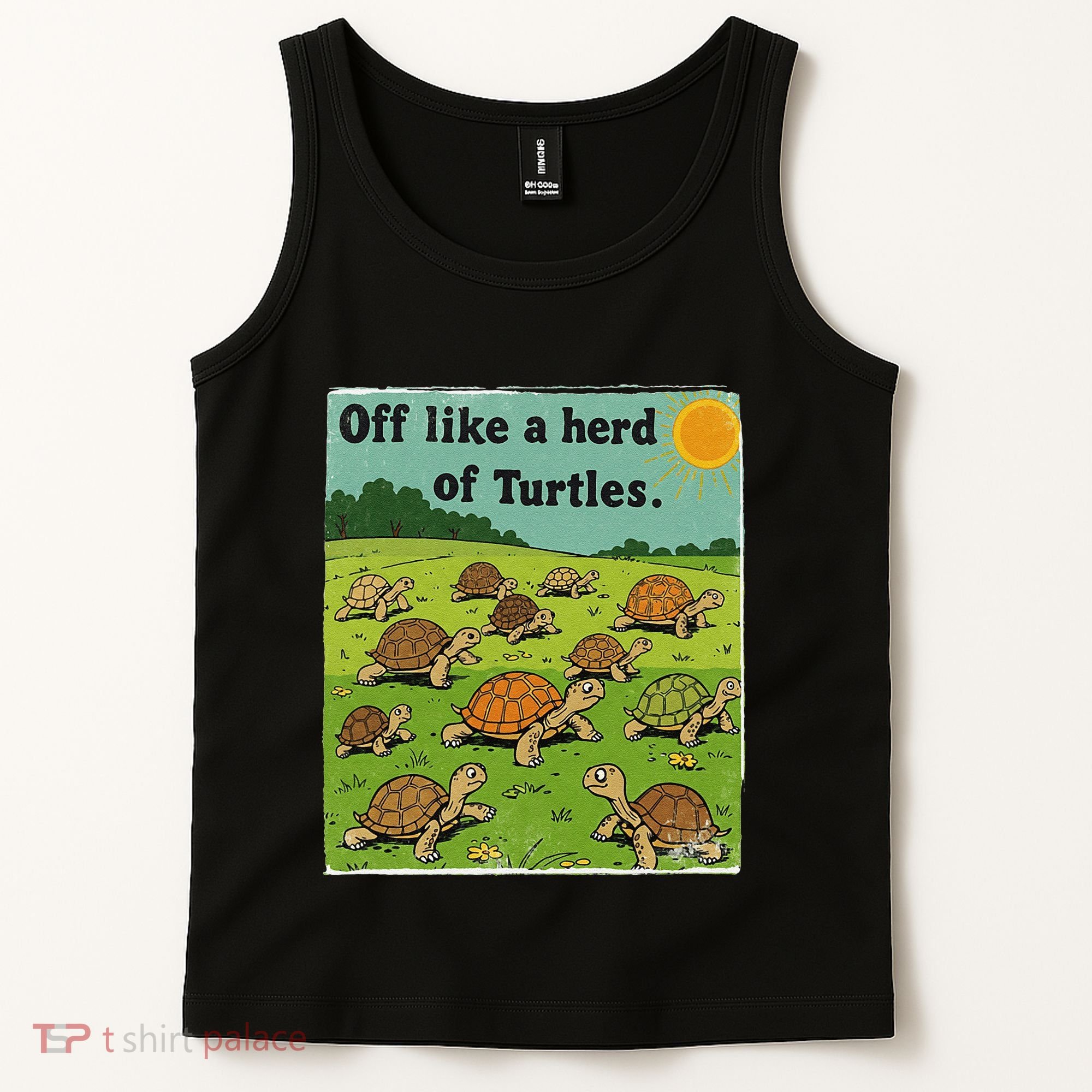 Off Like A Herd Of Turtles! Funny Family Saying Tank Top
