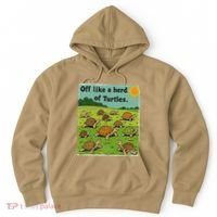 Off Like A Herd Of Turtles! Funny Family Saying Hoodie thumb 0
