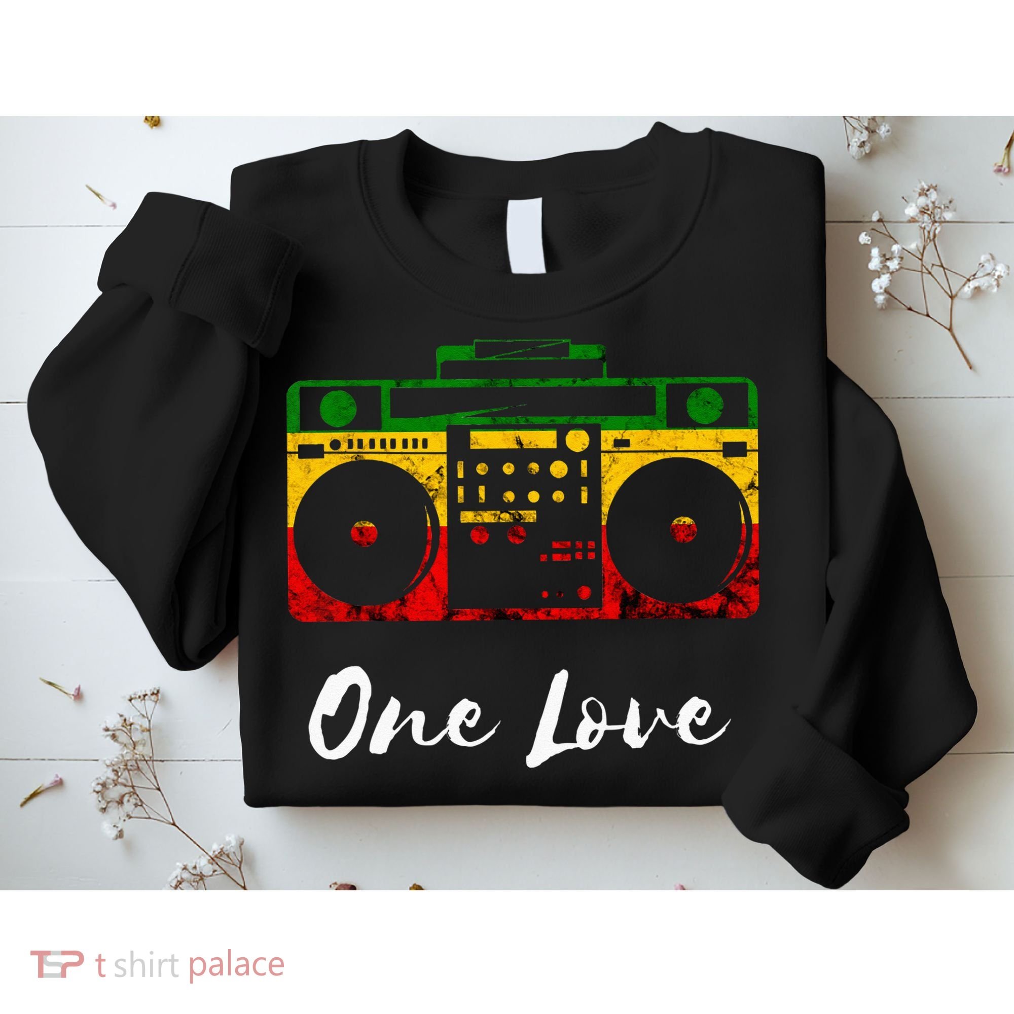 One Love Boombox Musicbox Rasta Reggae Music Rastafari Roots Sweatshirt
