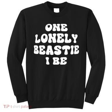 One Lonely Beastie I Be Hip-Hop Sweatshirt