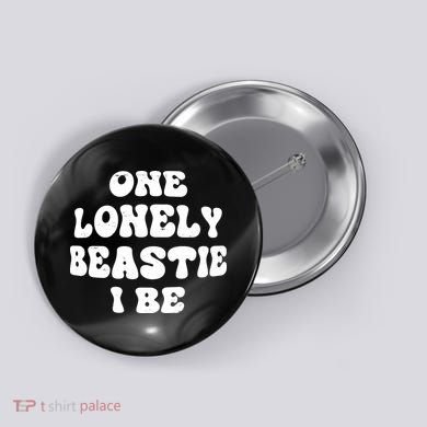 One Lonely Beastie I Be Hip-Hop Button