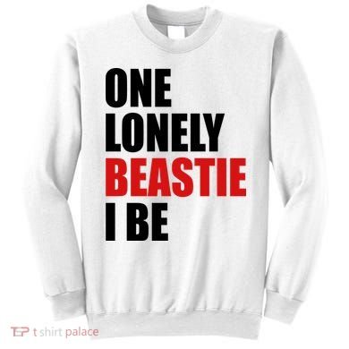 One Lonely Beastie I Be Sweatshirt