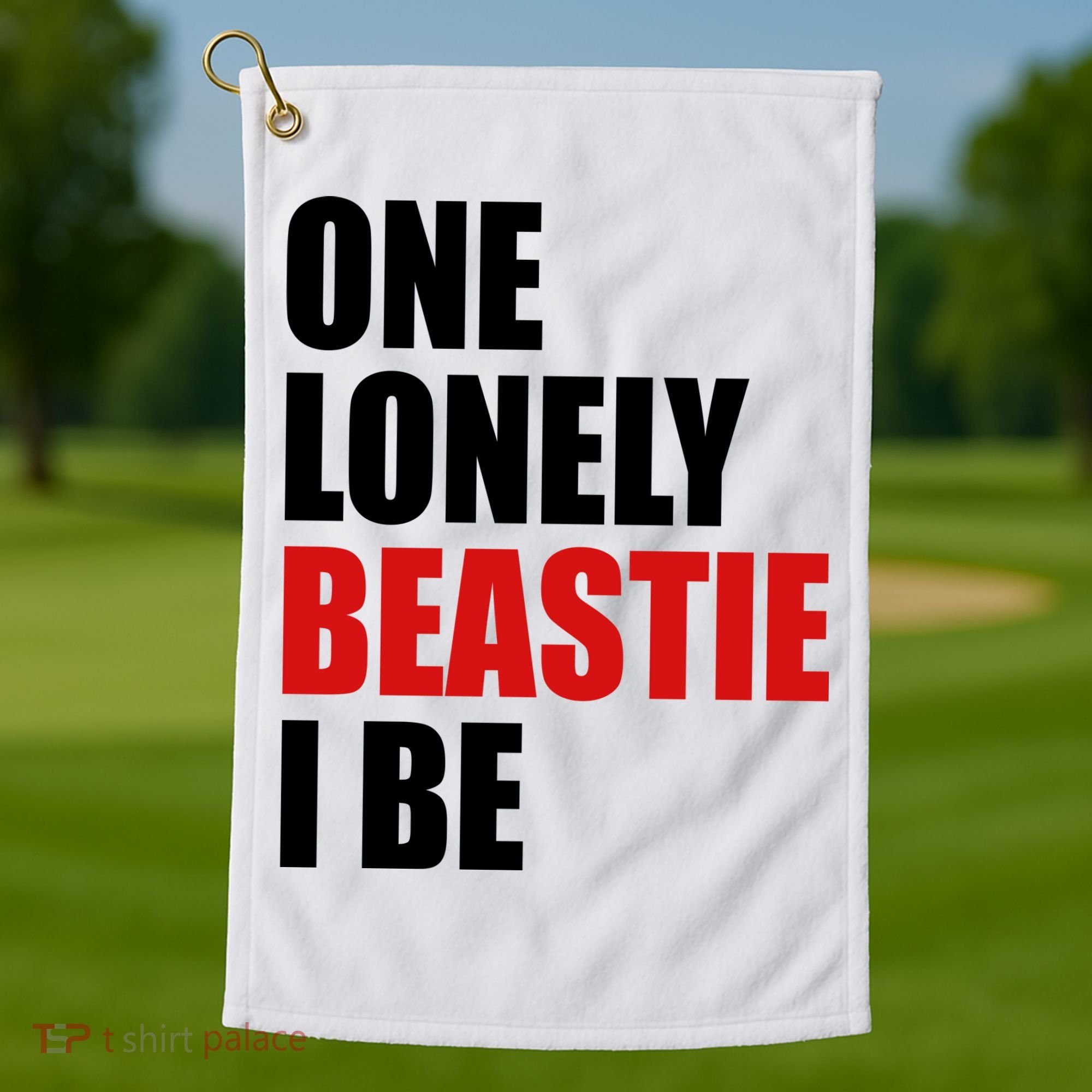 One Lonely Beastie I Be Golf Towel