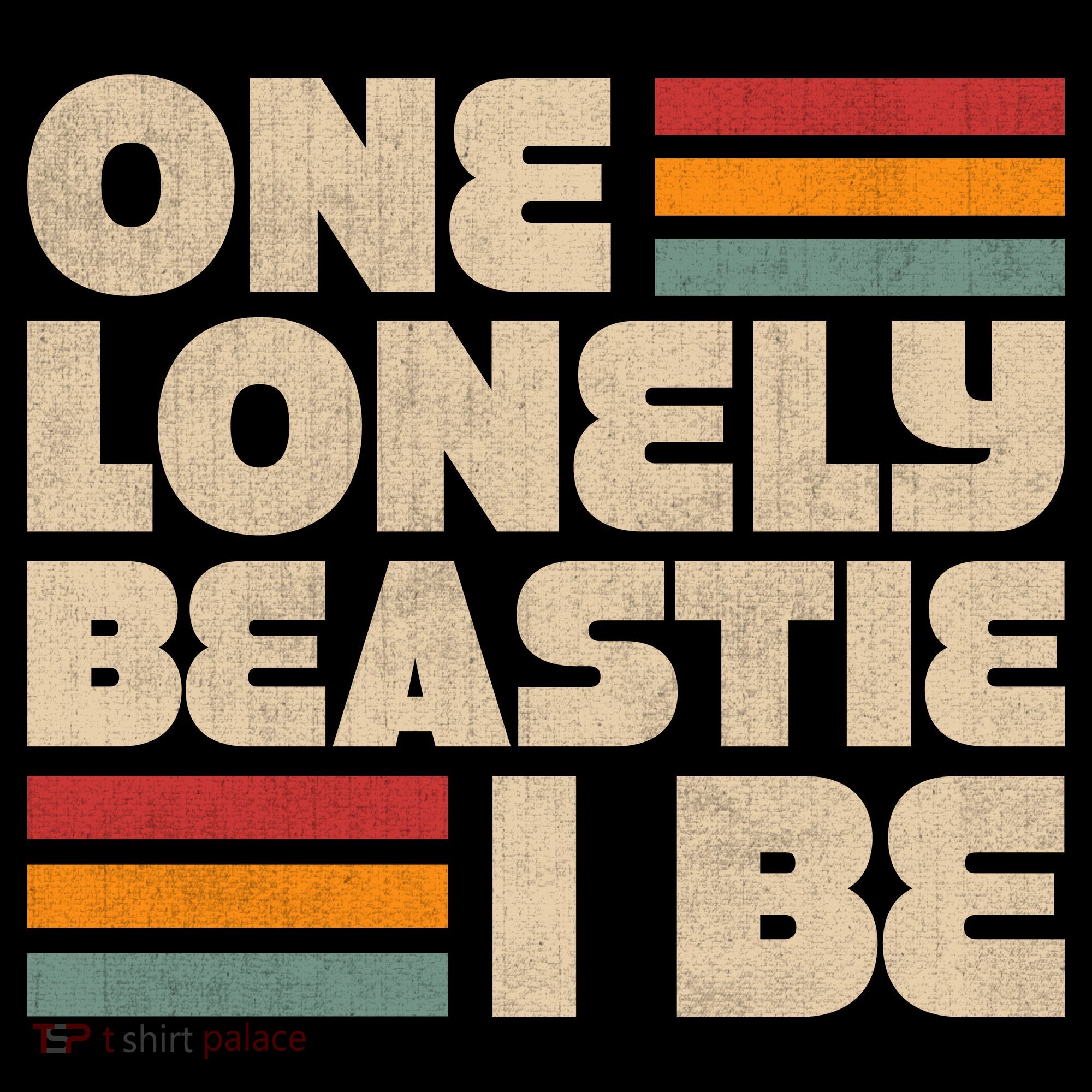 One Lonely Beastie I Be Women's T-Shirt