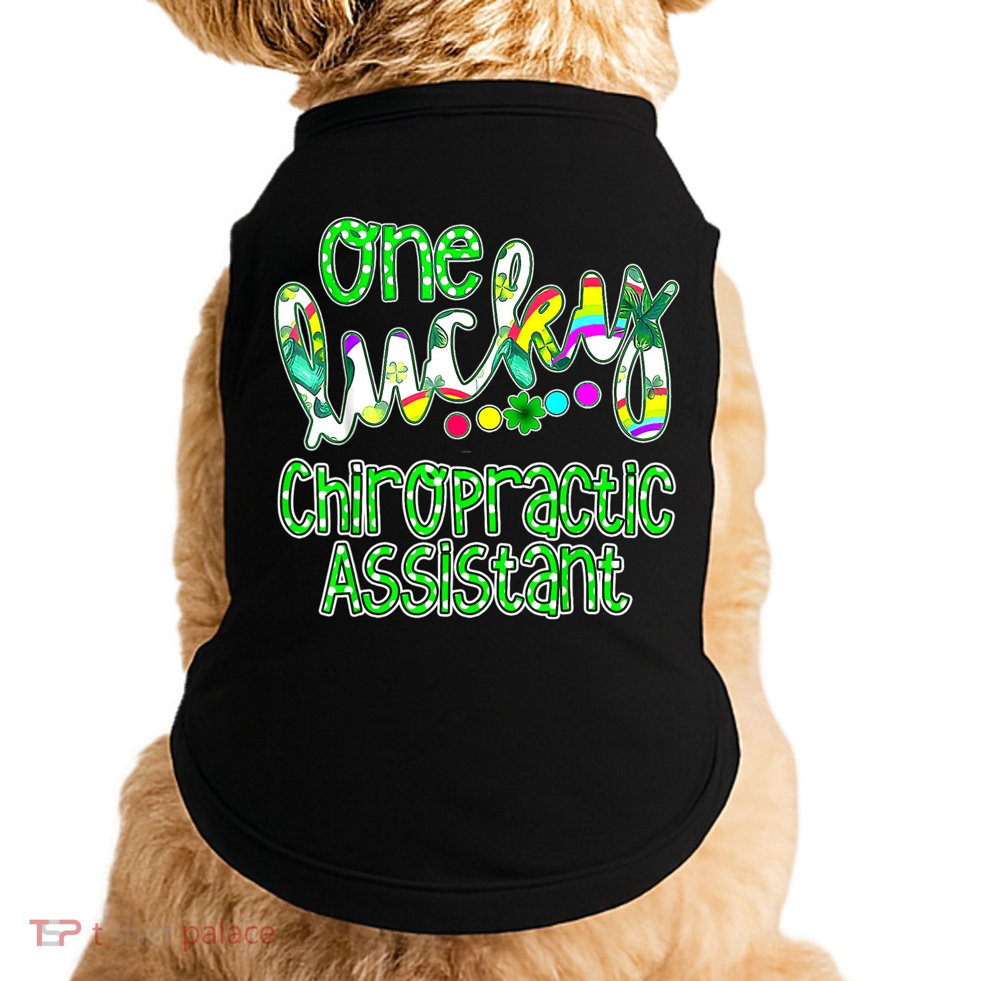 One Lucky Chiropractic Assistant St Patricks Day Nurse Doggie Tank