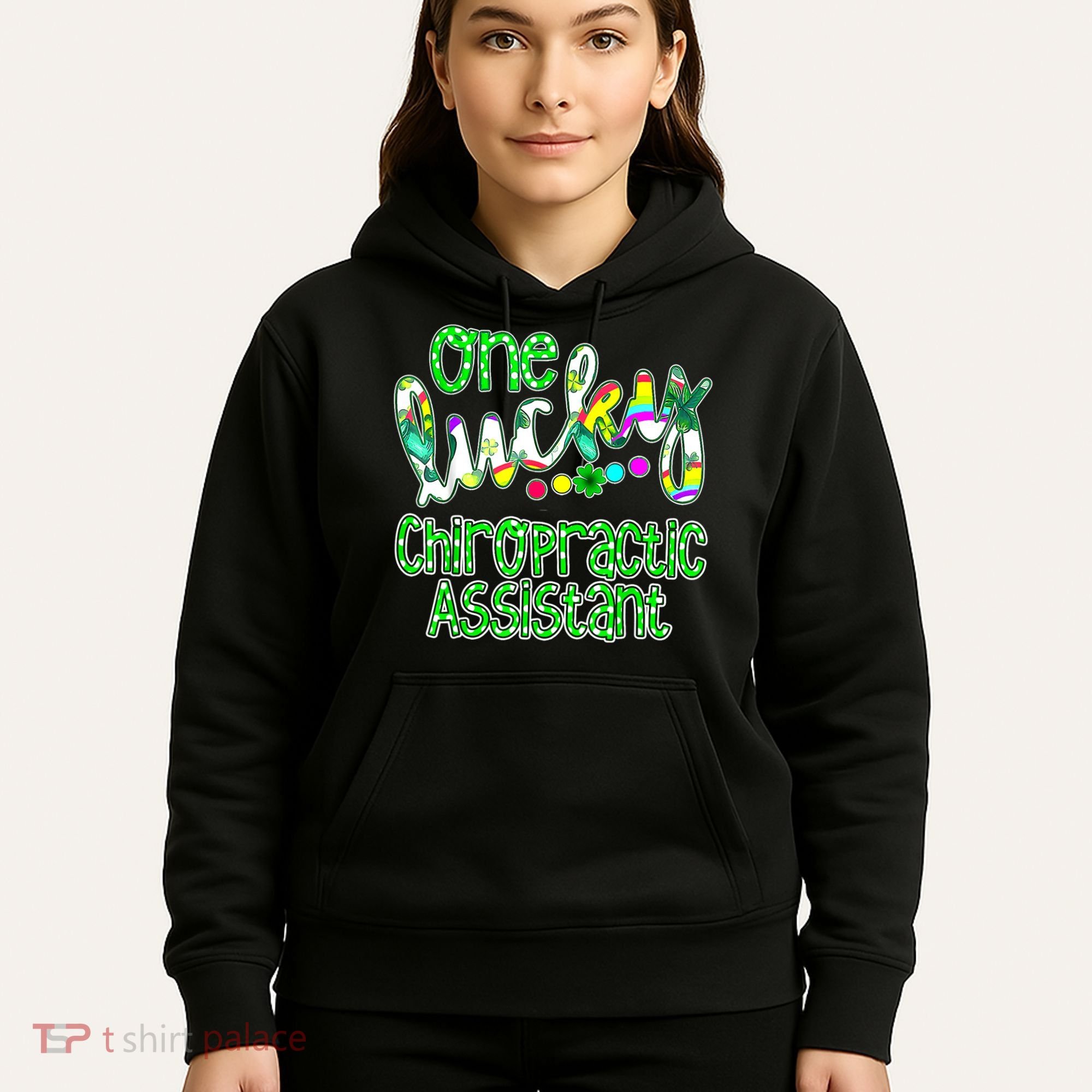 One Lucky Chiropractic Assistant St Patricks Day Nurse Hoodie