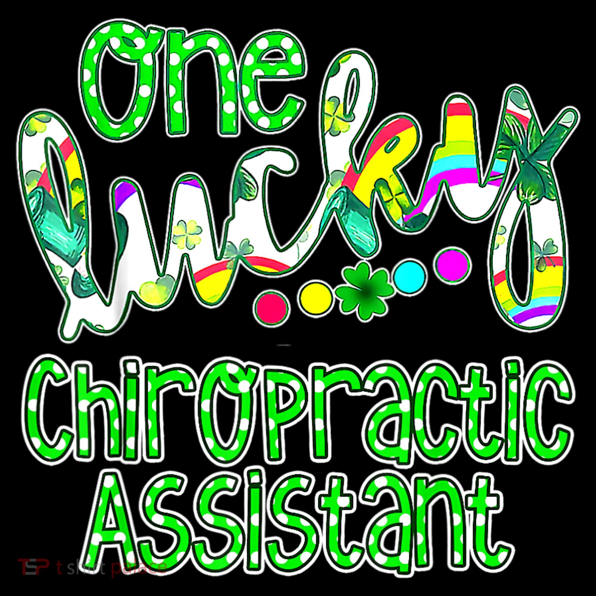 One Lucky Chiropractic Assistant St Patricks Day Nurse Sweatshirt