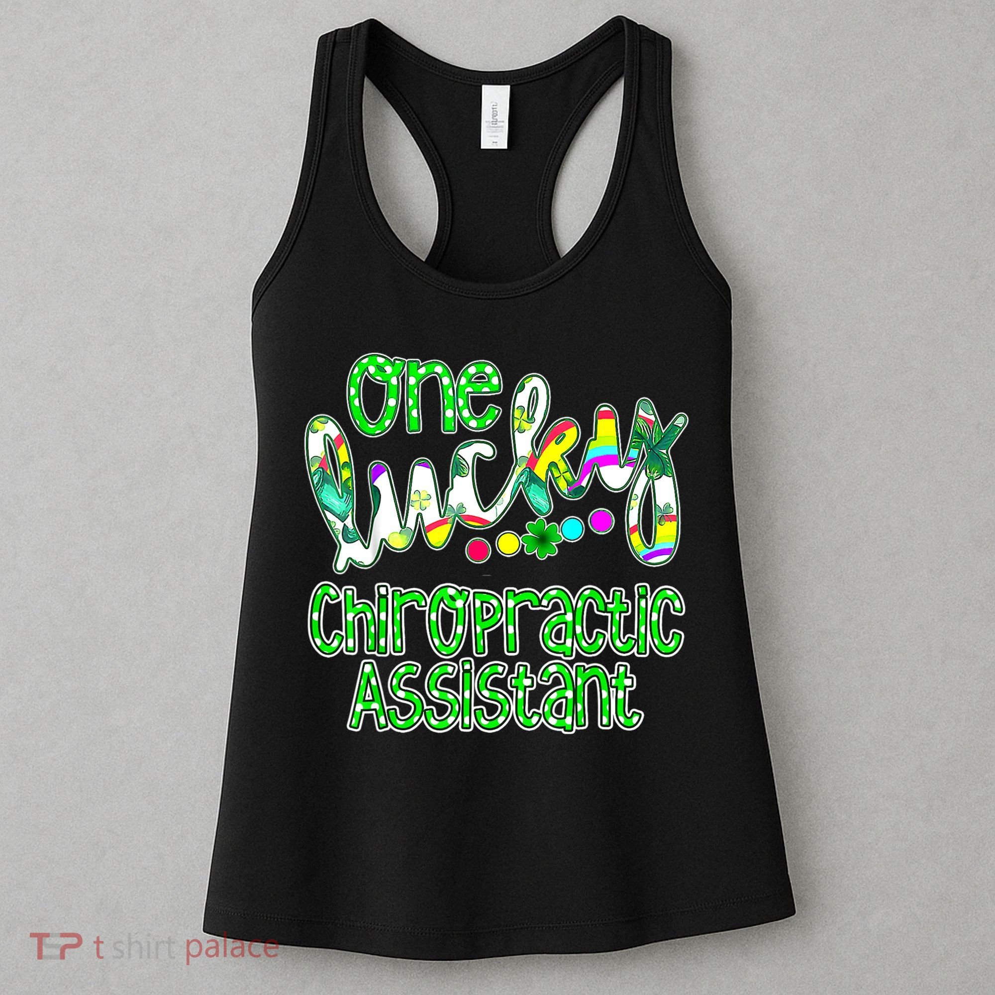 One Lucky Chiropractic Assistant St Patricks Day Nurse Women's Tank Top