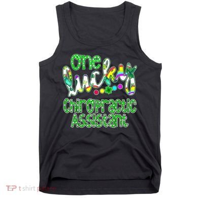 One Lucky Chiropractic Assistant St Patricks Day Nurse Tank Top