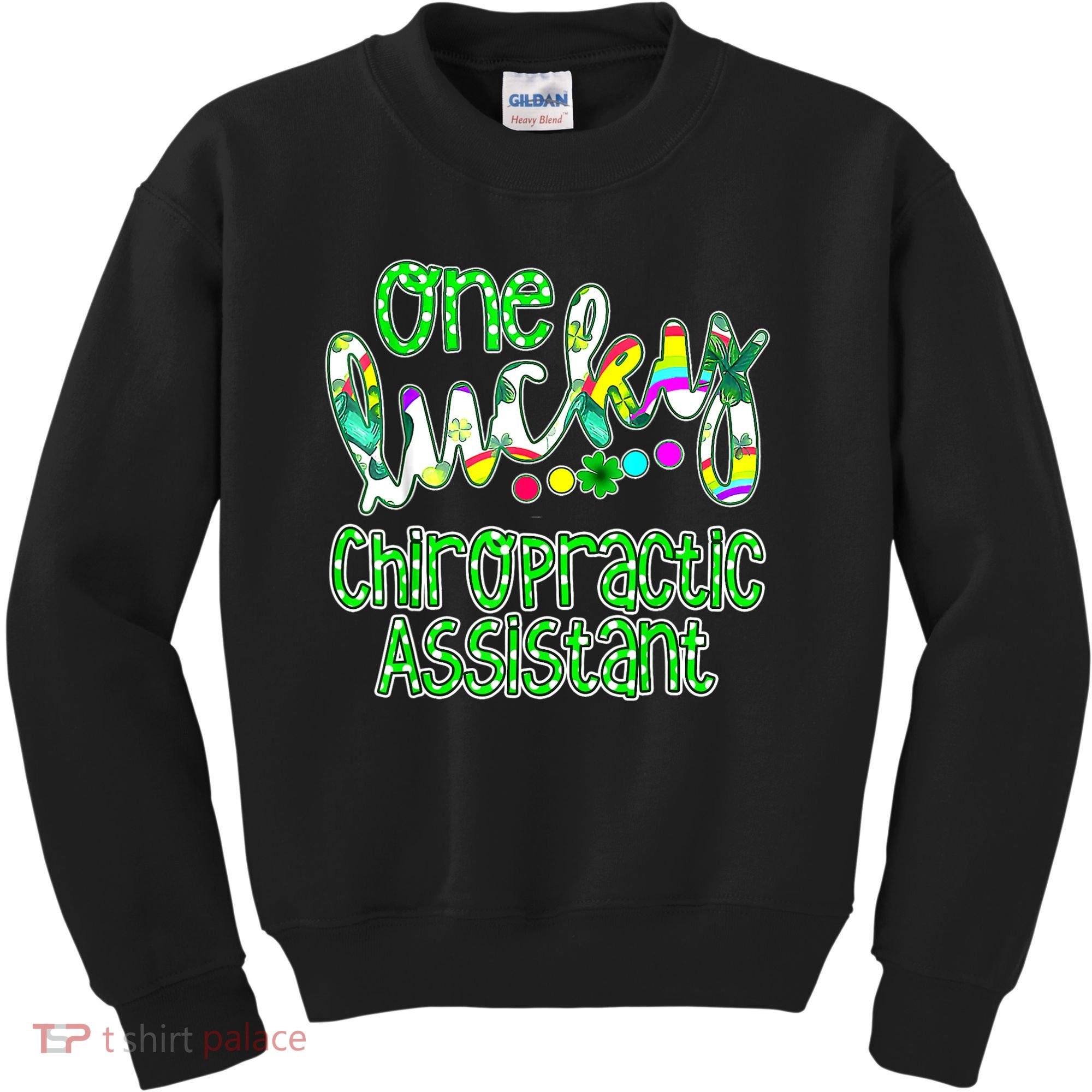 One Lucky Chiropractic Assistant St Patricks Day Nurse Kids Sweatshirt