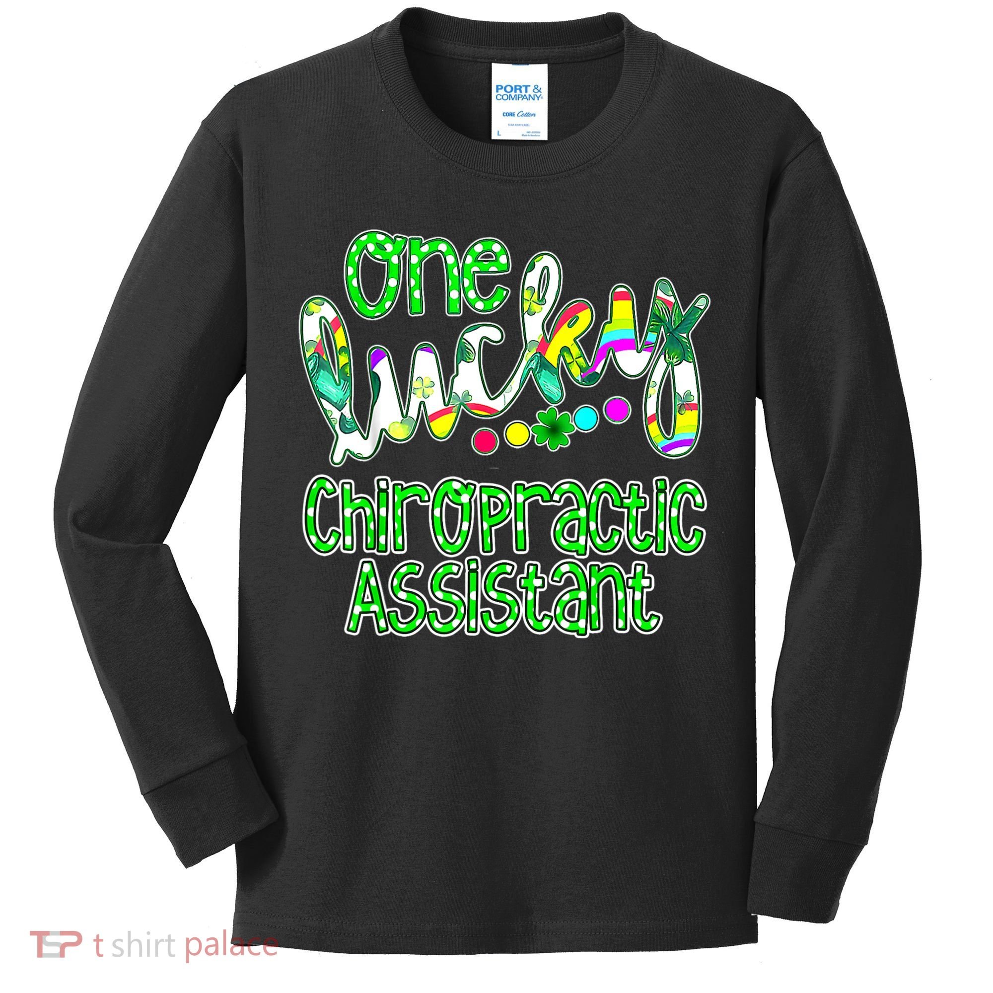 One Lucky Chiropractic Assistant St Patricks Day Nurse Kids Long Sleeve Shirt