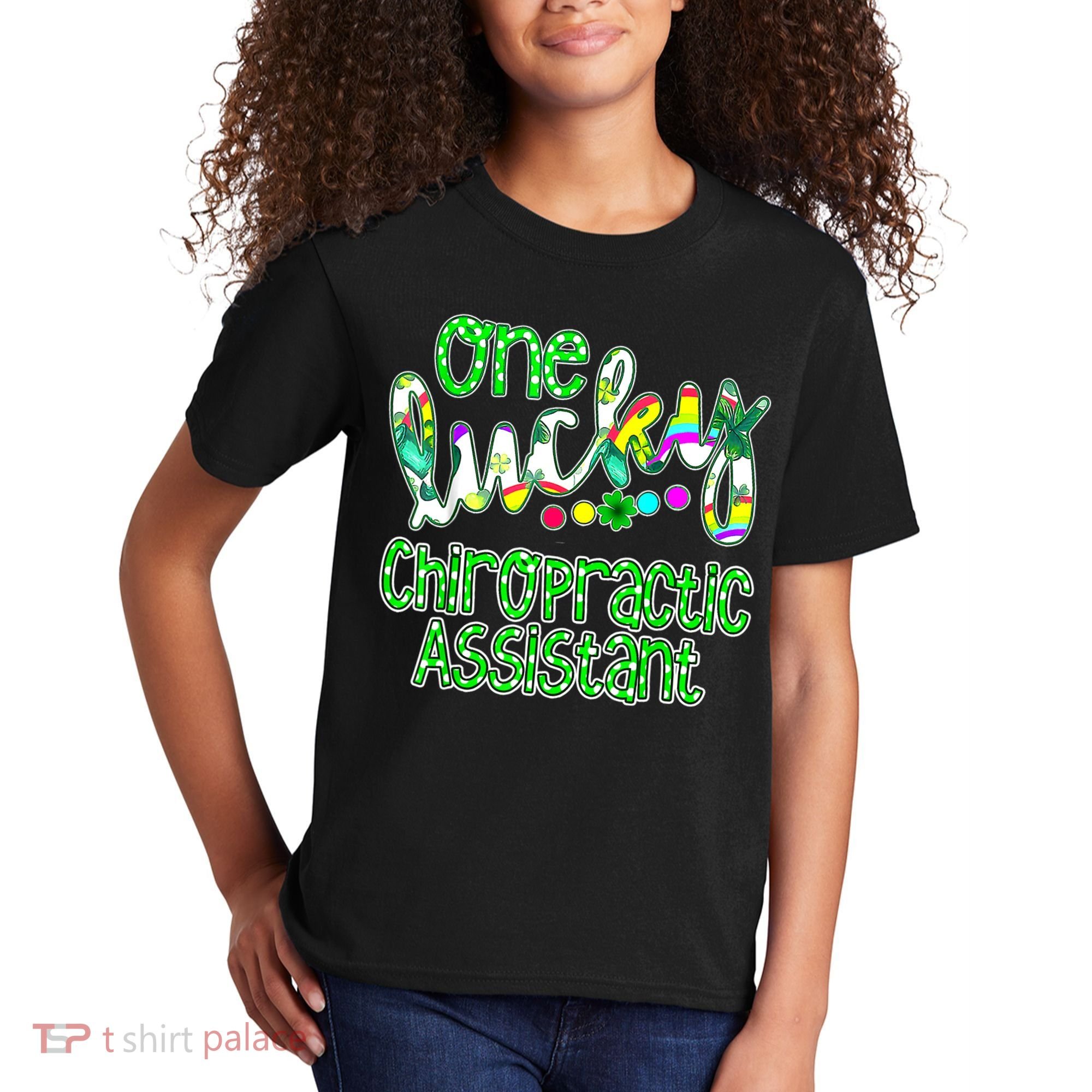 One Lucky Chiropractic Assistant St Patricks Day Nurse Kids T-Shirt