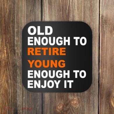 Old Enough To Retire Young Coaster