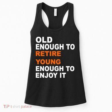 Old Enough To Retire Young Women's Tank Top