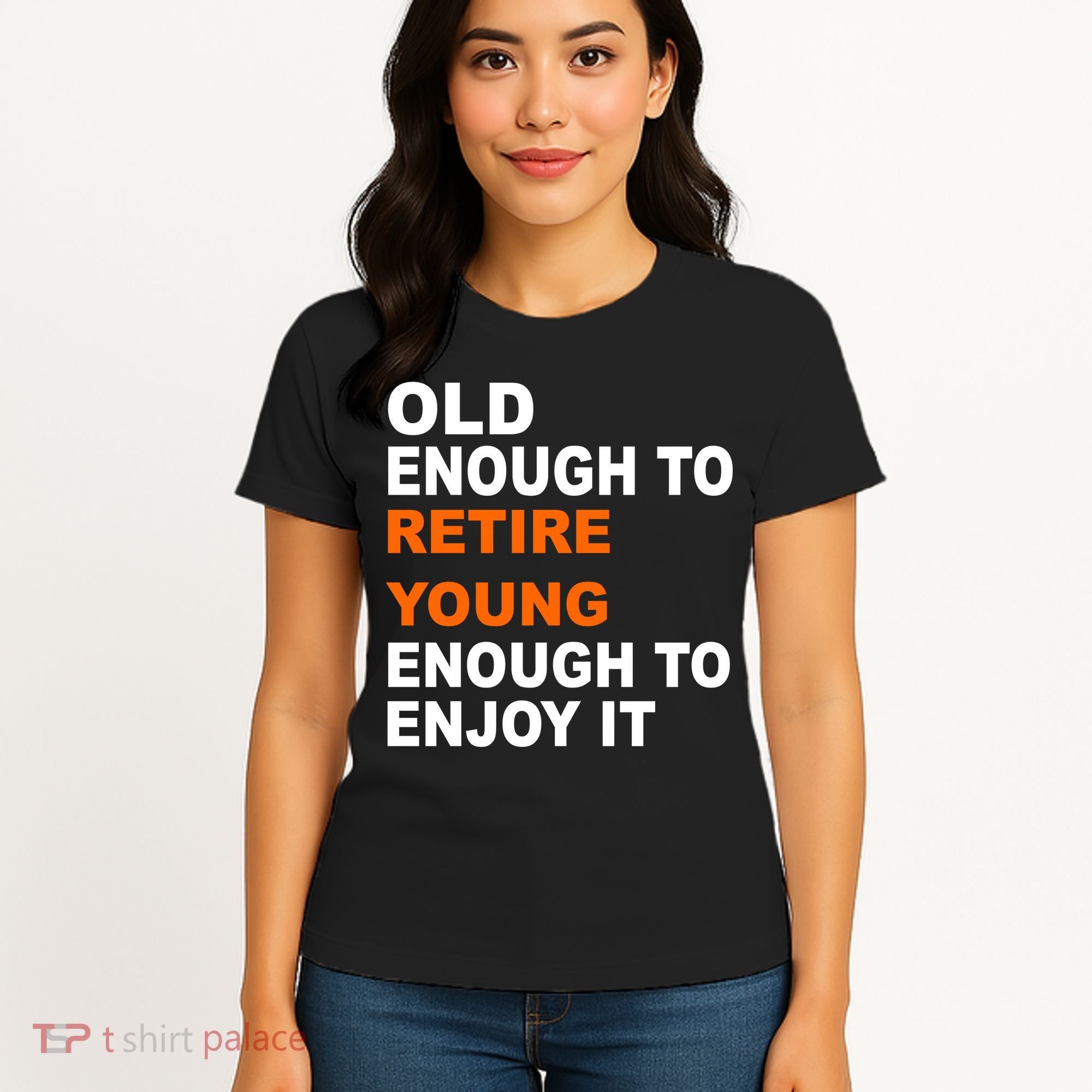 Old Enough To Retire Young Women's T-Shirt