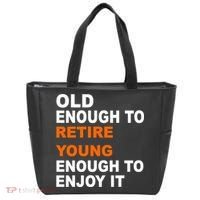 Old Enough To Retire Young Tote Bag thumb 0