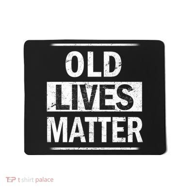 Old Lives Matter Mousepad