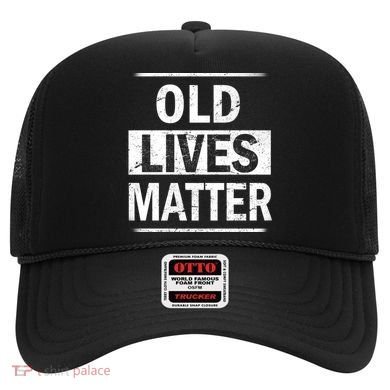 Old Lives Matter Hat