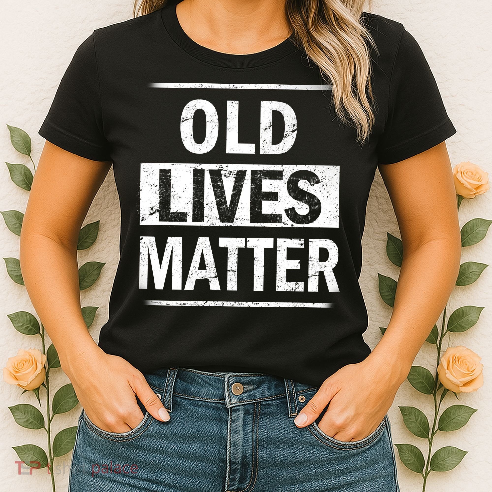 Old Lives Matter Women's T-Shirt