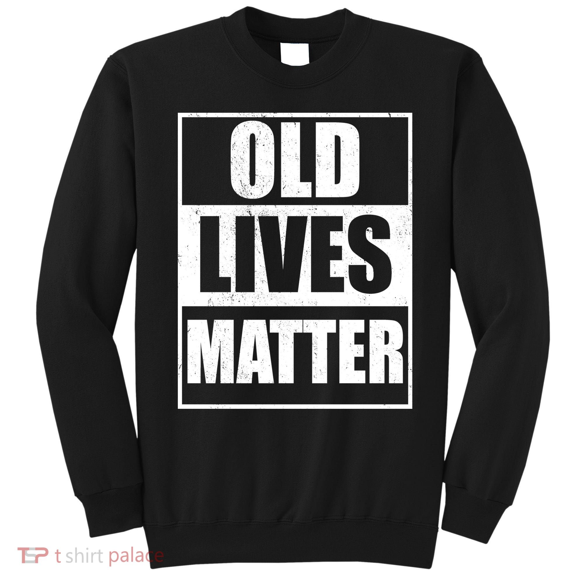 Old Lives Matter Distressed Logo Sweatshirt