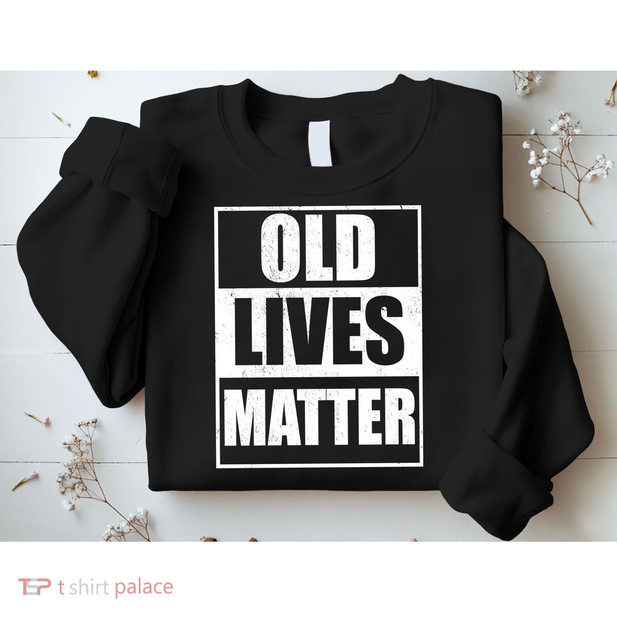 Old Lives Matter Distressed Logo Sweatshirt