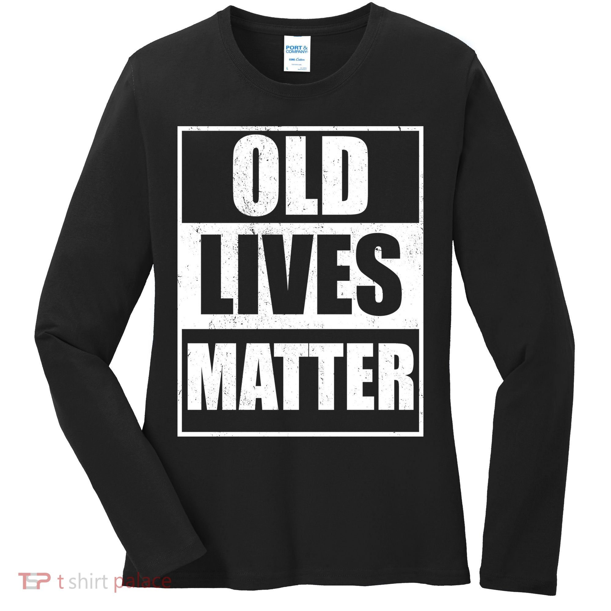 Old Lives Matter Distressed Logo Women's Long Sleeve Shirt