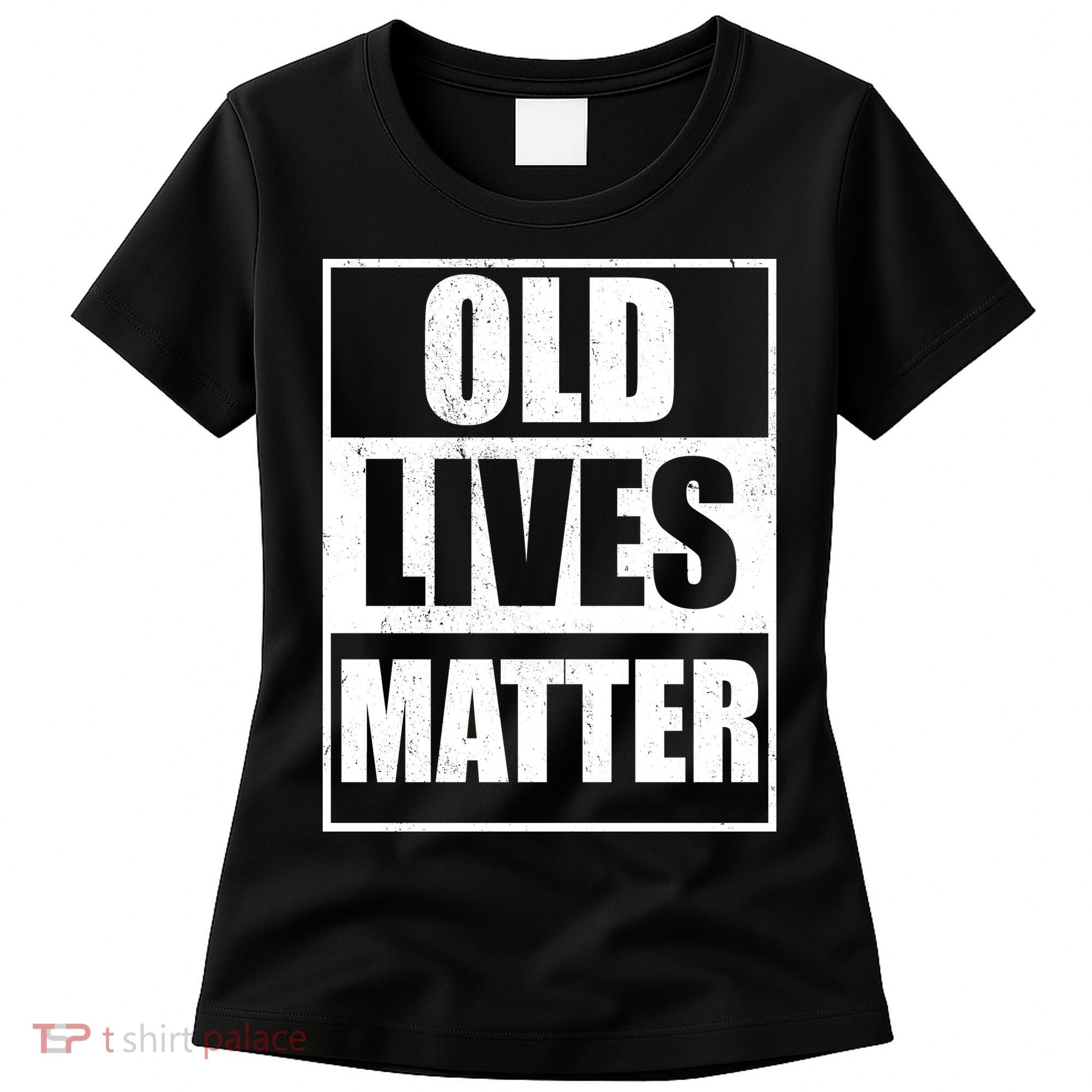 Old Lives Matter Distressed Logo Women's T-Shirt