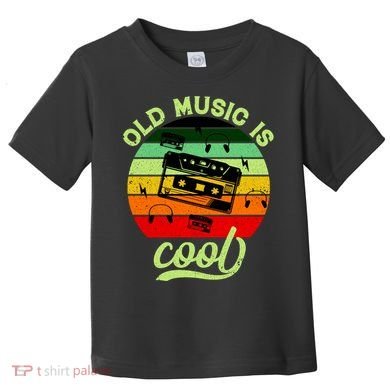 Old Music Is Cool Toddler T-Shirt