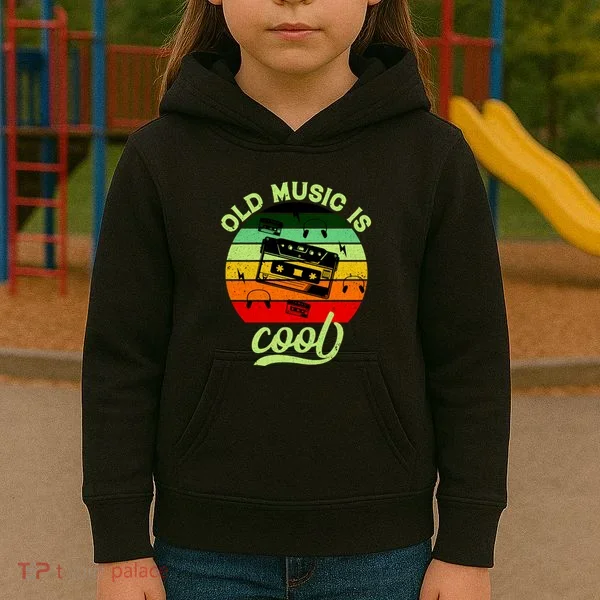 Old Music Is Cool Kids Hoodie