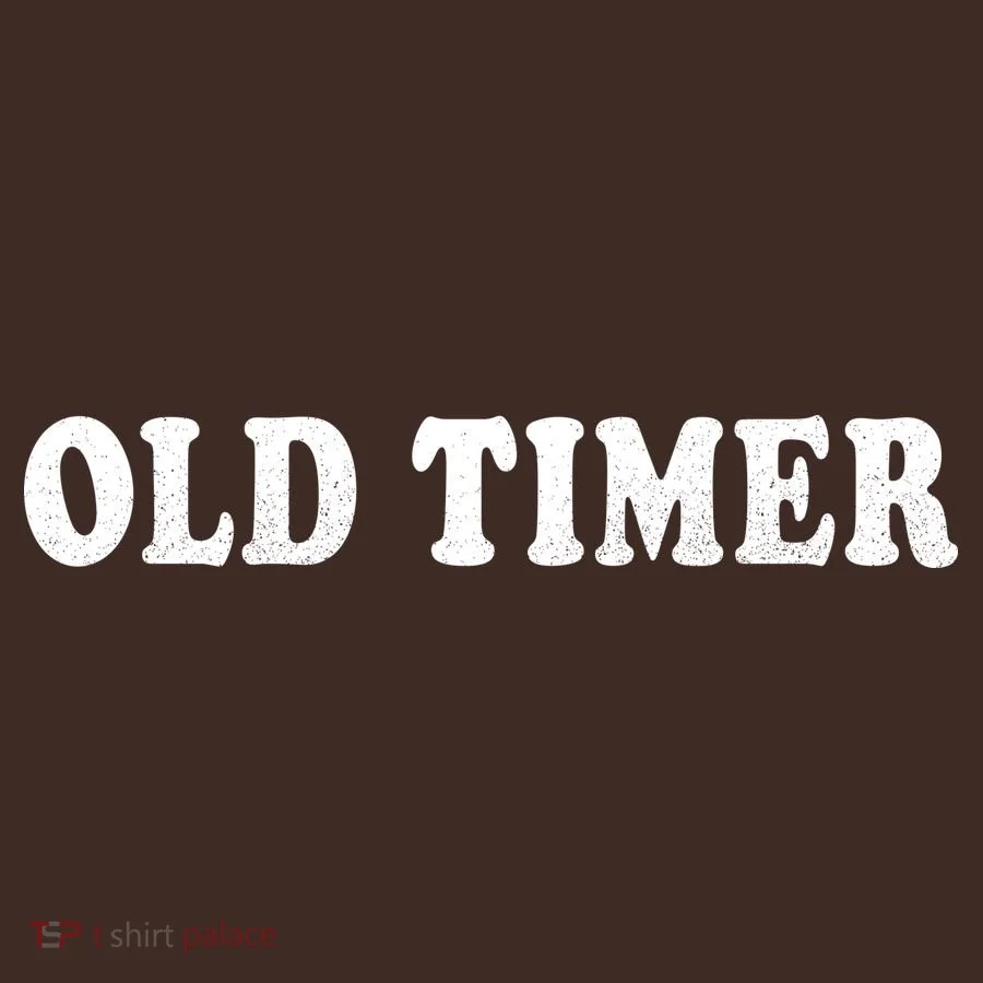 Old Timer T-Shirt